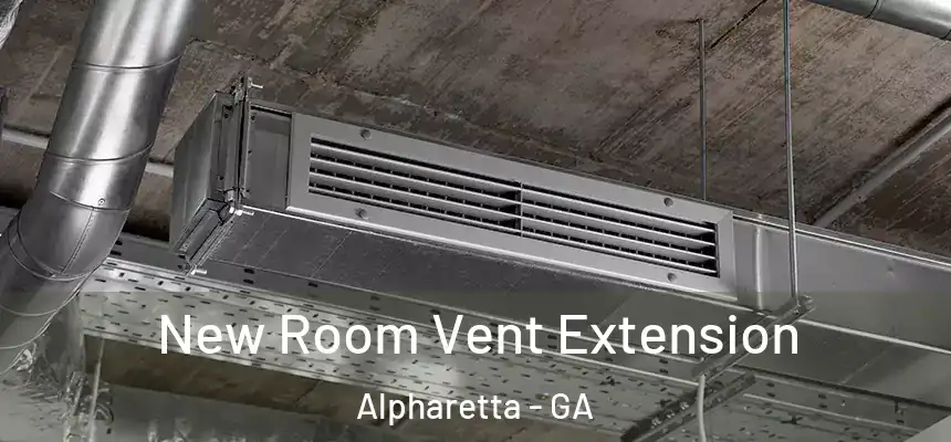  New Room Vent Extension Alpharetta - GA