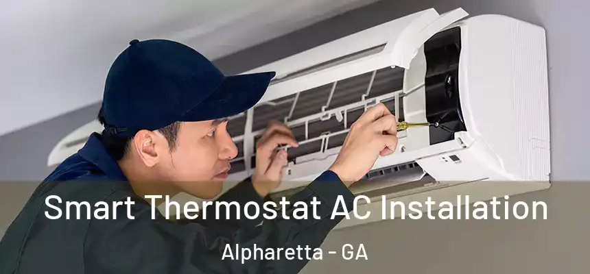  Smart Thermostat AC Installation Alpharetta - GA