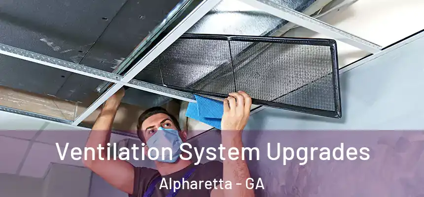  Ventilation System Upgrades Alpharetta - GA